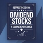 "5StarsStocks.com Dividend Stocks Guide - Expert Tips for High-Yield Investments"